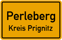 Ortsschild Perleberg.Kreis Prignitz